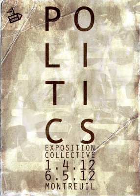 Expo &quot;Politics&quot; / Montreuil
